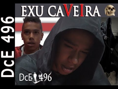 DcE 496 - [] Entidade  Exu Caveira da Calunga Maior - Médium Jackson de Melo