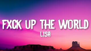 Download lagu LISA - FXCK UP THE WORLD (Lyrics) [Vixi Solo Version] mp3