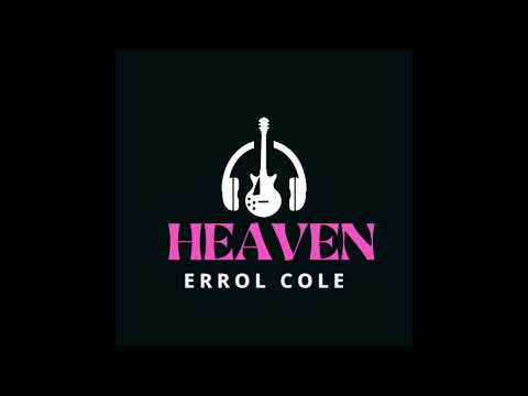 ERROL COLE | HEAVEN | THE MIXER ALBUM