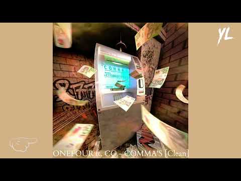 ONEFOUR ft. CG - COMMA'S [Clean]