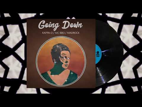 KAPPA-O  / MC BBO / MADROCK - GOING DOWN