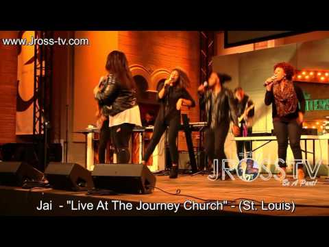 James Ross @ Jai - "Live At The Journey Church" - www.Jross-tv.com (St. Louis)