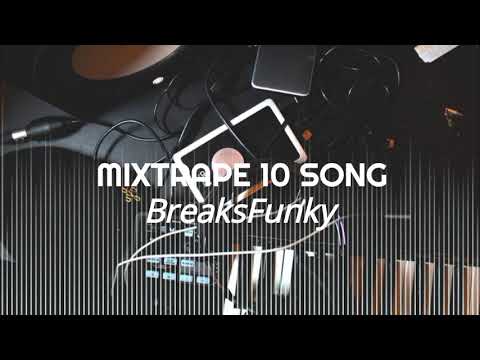 Mixtrape 10 Song_(FerdiLix)_BreaksFunky!!!