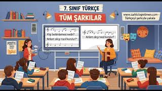7. SINIF TÜRKÇE Tüm Şarkılar