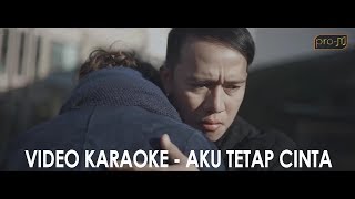 Download lagu Repvblik - Aku Tetap Cinta Karaoke mp3 Download lagu Repvblik - Aku Tetap Cinta Karaoke mp3