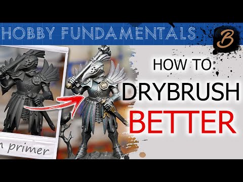 HOW TO DRYBRUSH BETTER: A Step-By-Step Guide