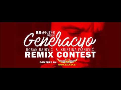 Boban Rajovic & Kristina Ivanovic - Generacijo (DJ Sylvester Remix)