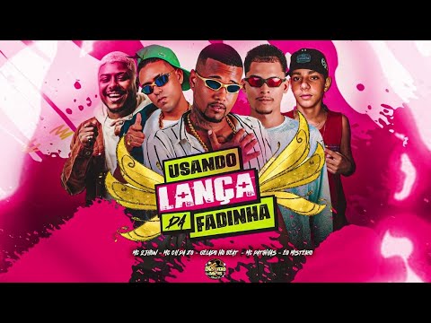 USANDO O LANÇA DA FADINHA - MC CH DA Z.O, GELADO NO BEAT, MC PATINHAS, EO MISTERIO, MC 2JHOW