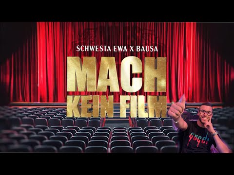SCHWESTA EWA x BAUSA  MACH KEIN FILM / Reaction by David Mohamed Nouar