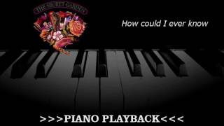 Piano Playback - How could I ever know (The Secret Garden)