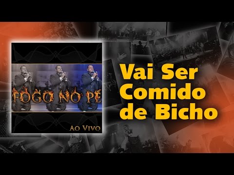 Ministério Fogo no Pé - Vai ser Comido de Bicho | Águas Purificadas