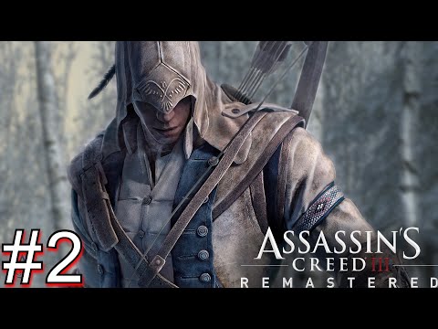 ASSASSIN'S CREED 3 REMASTERED Gameplay Walkthrough PART 2 Full Game [HD 1080p/60FPS] - No Commentary