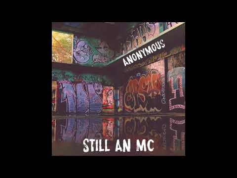 Still An MC ( Freestyle) - Anonymous the Barchitect