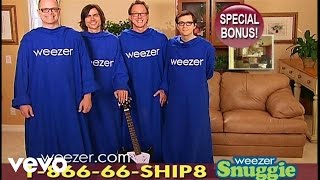 Weezer - Snuggie (2:00 Version)