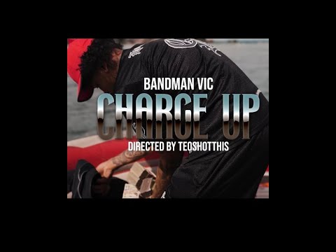 Bandman Vic - Charge Up [Official Music Video]