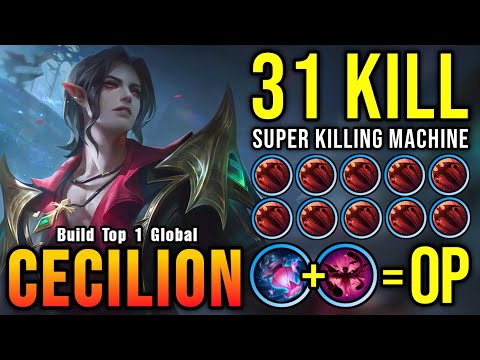 31 Kills!! Killing Machine Cecilion with New OP Build!! - Build Top 1 Global Cecilion ~ MLBB