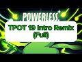 TPOT 19 Intro Remix Full MOST POPULAR