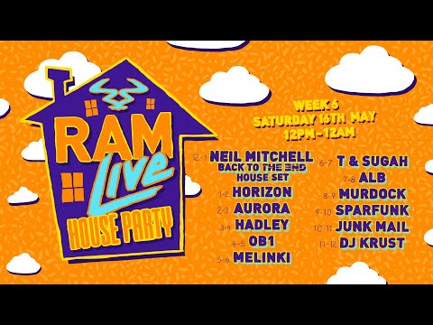 RAMLive House Party - 09/05/20 - Week 6 - 12pm - 12am
