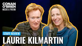 Conan Conducts A Staff Review With Writer Laurie Kilmartin | Conan O'Brien Needs A Friend