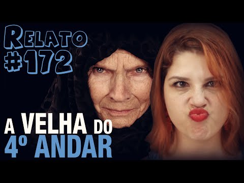 A Velha do 4º Andar (#172 - Histórias Assombradas!)