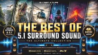 The Best of 5.1 Surround Sound | Ultimate Dolby Atmos Collection | 4K 