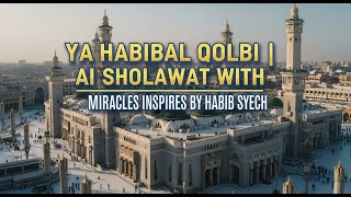Download lagu YA HABIBAL QOLBI | AI SHOLAWAT WITH MIRACLES INSPIRED BY HABIB SYECH mp3 Download lagu YA HABIBAL QOLBI | AI SHOLAWAT WITH MIRACLES INSPIRED BY HABIB SYECH mp3