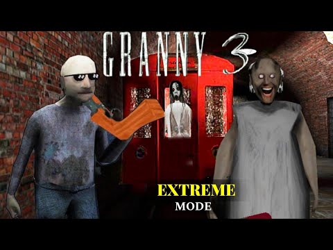 Granny 3 TRAIN Escape In EXTREME MODE Full Gameplay | Horror And Funny Game | Lovely Boss