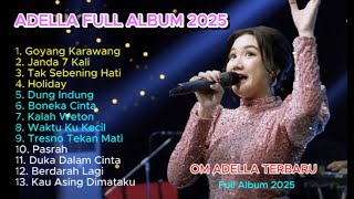 Download lagu GOYANG KARAWANG - CANTIKA ADELLA | OM ADELLA TERBARU  2025 mp3