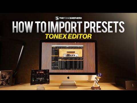 How To Import Presets on TONEX Editor