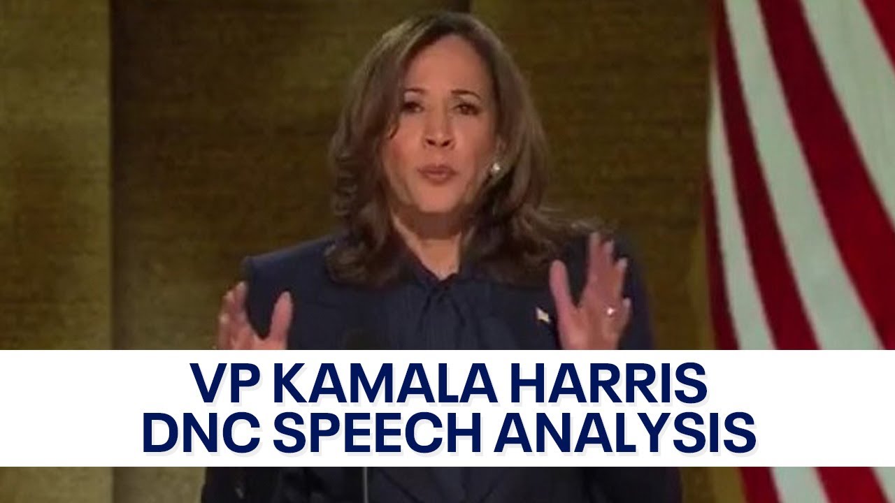 Dissecting Vice President Kamala Harris' DNC speech