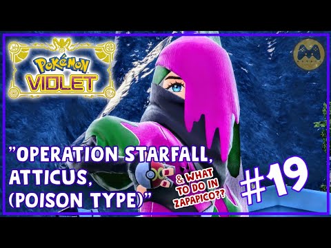 Operation Starfall, Atticus (Poison Type) & Zapapico! Pokémon Scarlet/Violet: Walkthrough Part #19