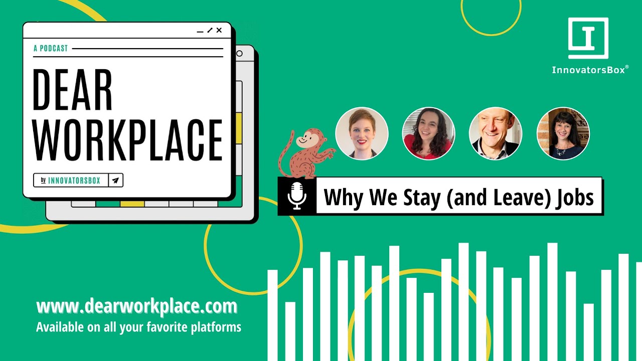 Why We Stay (and Leave) Jobs | S2 Episode 1 at #DearWorkplace