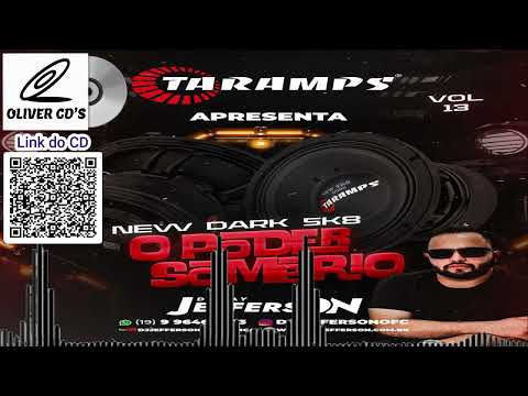 CD TARAMPS VOL.13 ESPECIAL NEW DAR O PODER SOMBRIO - DJ JEFFERSON