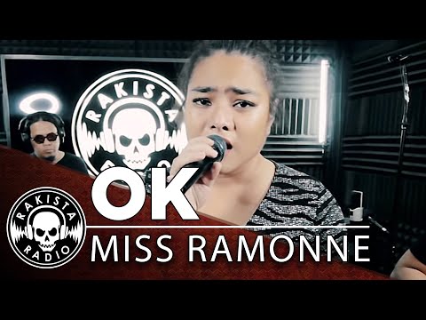 OK by Miss Ramonne | Rakista Live EP440