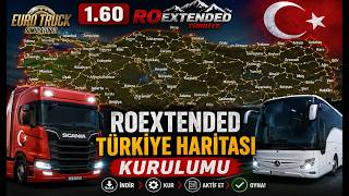 ETS 2 1.60 ROExtended Türkiye Haritası Kurulumu! 2026 Güncel Rehber 🚛🇹