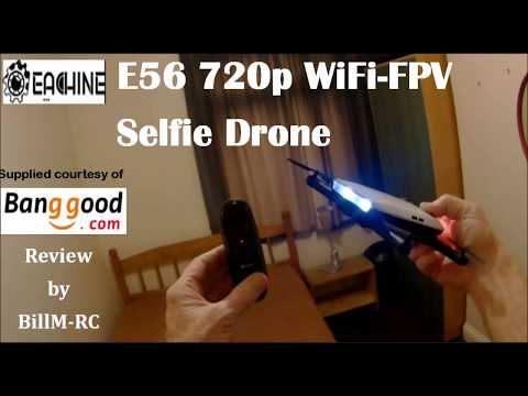 Eachine E56 review - 720p WiFi FPV Selfie folding drone (Part I)