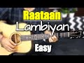 Raataan Lambiyan - Shershaah - Hindi Guitar Cover Lesson Chords Tabs - Jubin Nautiyal , Asees Kaur