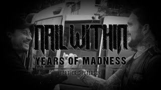 Nail Within - Years Of Madness (Eric Peterson) video