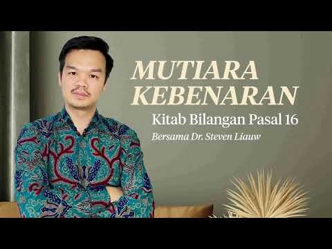 MUTIARA KEBENARAN 123 - BILANGAN 16 | DR. Steven E. Liauw