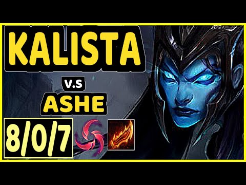 ATTILA (KALISTA) vs ASHE - 8/0/7 KDA BOTTOM ADC GAMEPLAY - EUW Ranked GRANDMASTER