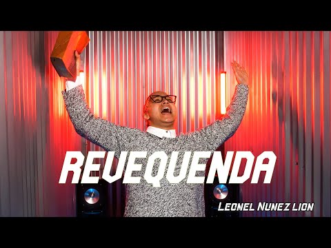 Leonel Nunez "LioN" - REVEQUENDA (Video Oficial)