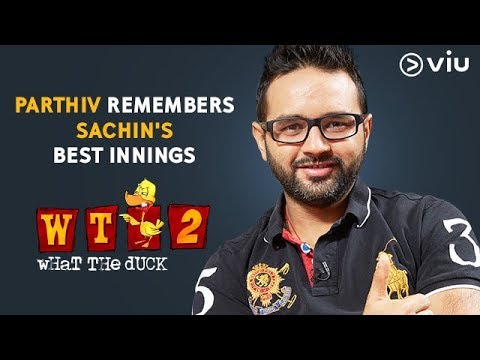 Parthiv Remembers Sachin's Best Innings | Vikram Sathaye | What The Duck Season 2 | Viu India