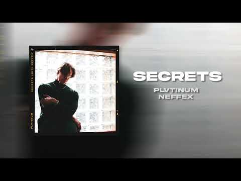 PLVTINUM, NEFFEX - Secrets (No Copyright) (Official Audio)