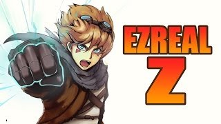 League of Legends : Ezreal Z