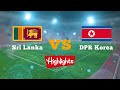 FIFA World Cup 2022 Qualifiers SRI LANKA vs DPR KOREA Highlights