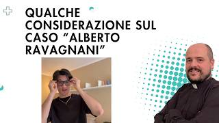 Considerazioni sul caso Alberto Ravagnani
