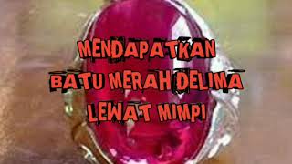 Download lagu Cara Mendapatkan Batu Merah Delima Lewat Mimpi, Lakukan Ritual Ini mp3