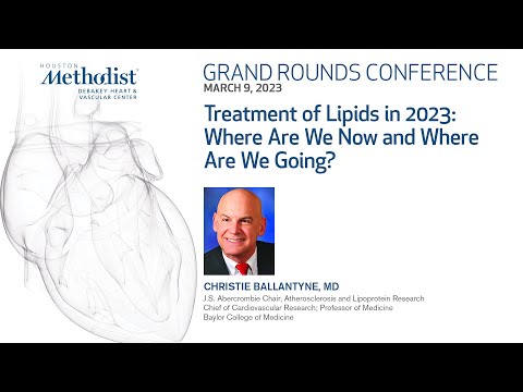 3.09.23 Grand Rounds: Treatment of Lipids in 2023: Where are we now and where are we going?: Trea...