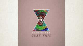 Birdtalker - &quot;Just This&quot; [Official Audio]