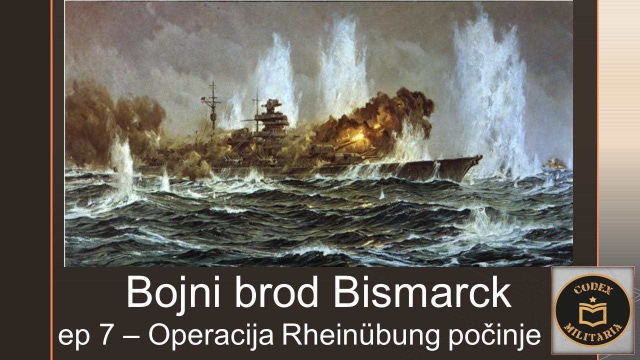 Bojni brod Bismarck, ep 7 - Operacija Rheinübung počinje